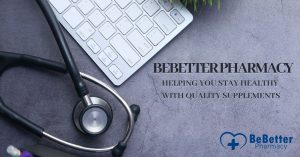 BeBetter Pharmacy: Helping You Stay Healthy with Quality Supplements