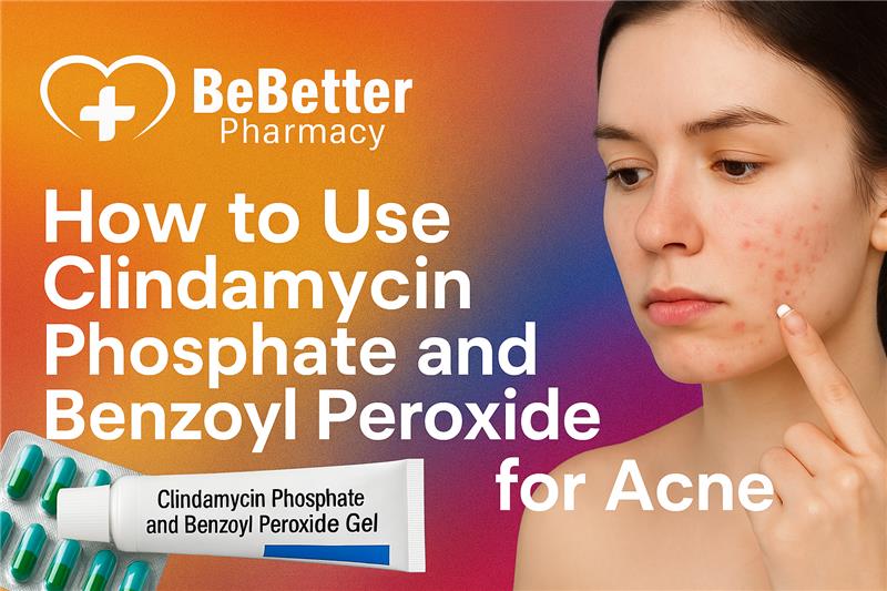 How to Use Clindamycin Phosphate and Benzoyl Peroxide Gel for Acne