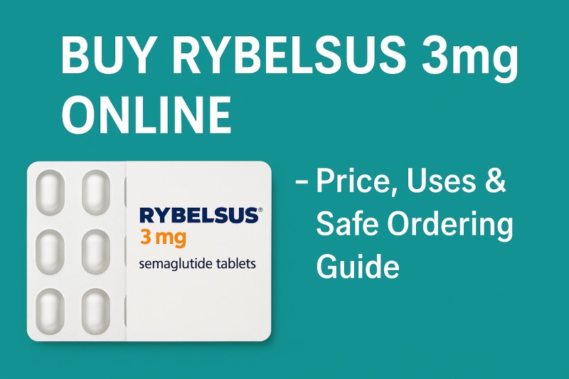 Buy Rybelsus 3mg Online – Price, Uses & Safe Ordering Guide