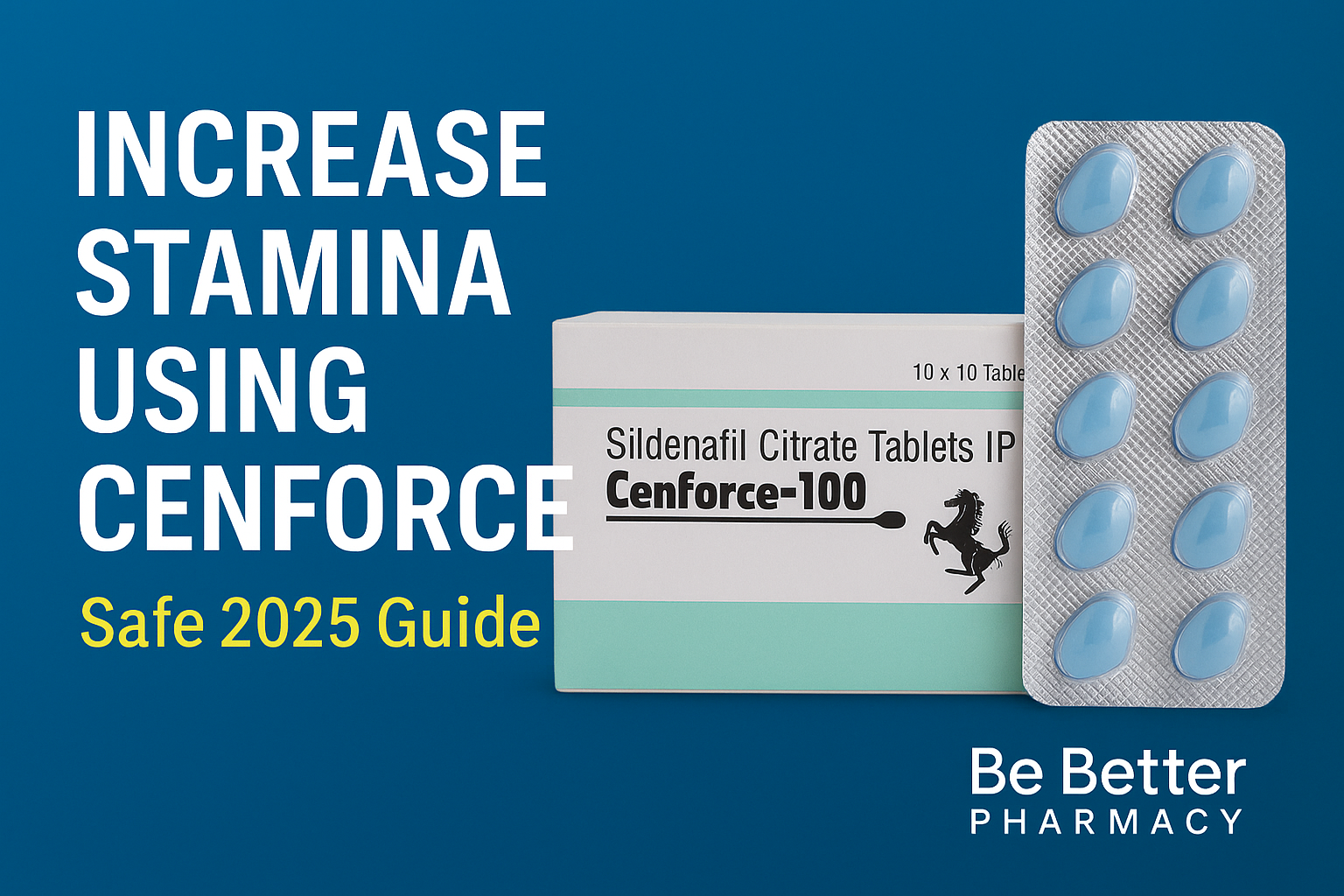 Learn how to increase stamina using Cenforce safely in 2025. Discover real results, dosage tips, and buy genuine tablets online from Be Better Pharmacy