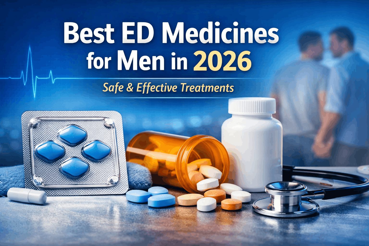 Best ED Medicines for Men in 2026