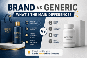 Brand vs Generic: What’s the Main Difference?